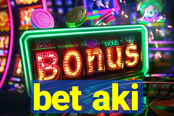 bet aki